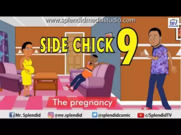 Video: Splendid TV – Side Chick Part 9